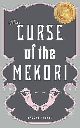 The Curse of the Mekori by Brooke Clonts